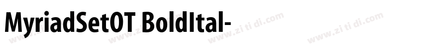 MyriadSetOT BoldItal字体转换